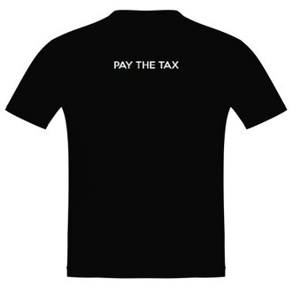 Tričko PAY THE TAX - 2