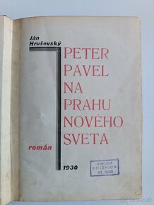 Ján Hrušovský, Peter Pavel Na prahu nového sveta, 1930 - 2