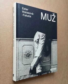 Ester Weissová-Fekete: MUŽ - 2