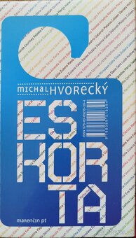 Michal Hvorecký Eskorta, Plyš,Trol, Naum - 2