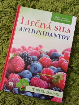 Grilujeme doma aj v prírode Liečivá sila antioxidantov - 2