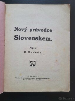 Nový pruvodce po Slovensku 1919 - Boubela raritka - 2