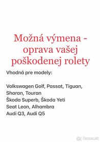 Oprava rolety panoramatickej strechy VW, Škoda, Seat, Audi - 2