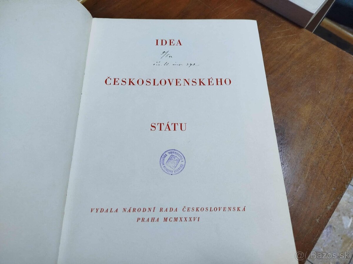 Idea Československého státu I. a II.--1936--Vydavatel: Národ - 3
