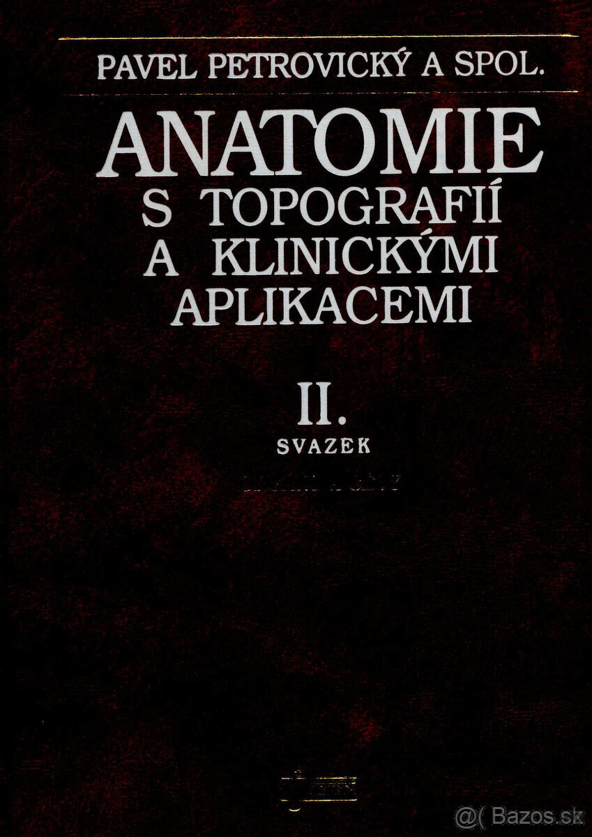 Anatomie s topografií a klin. aplikacemi 1-3 (Petrovický) - 3