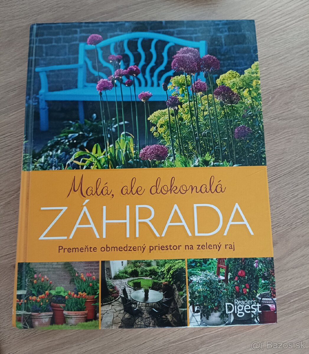 Malá, ale dokonalá zahrada, Naša záhradka -10 €/kus - 3
