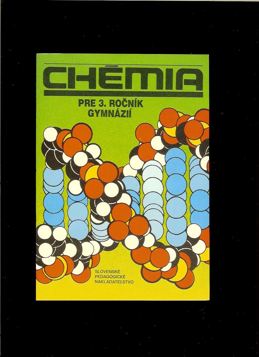 Chémia pre Gymnázia 1-3. Ročník + Názvoslovie - 3