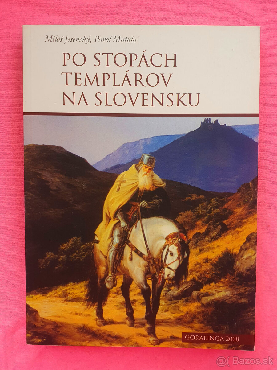 Po stopách templárov na Slovensku. - 3