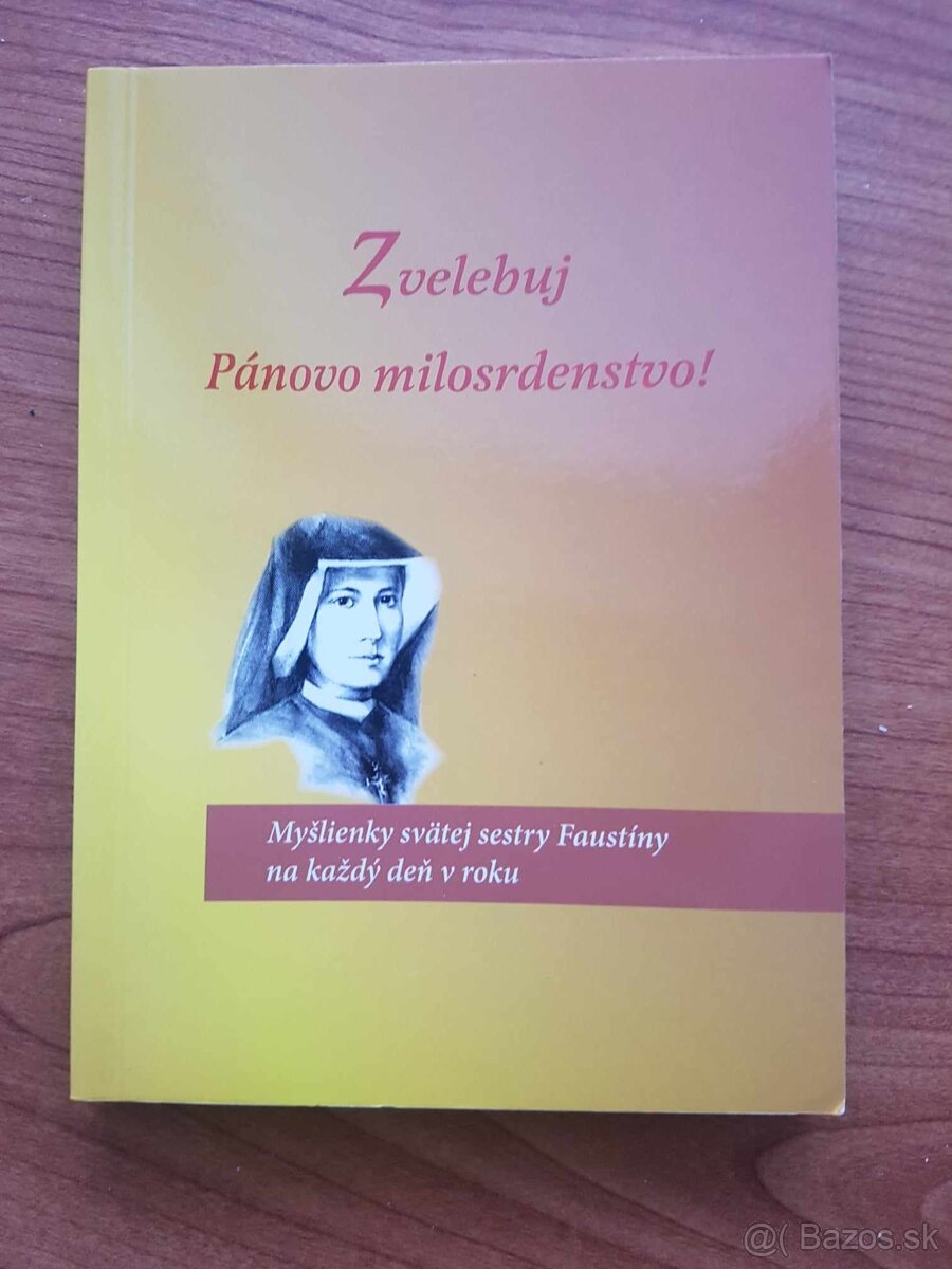 Zazraky sv.Faustiny,Zvelebuj Panovo milosrdenstvo,15 dni - 3