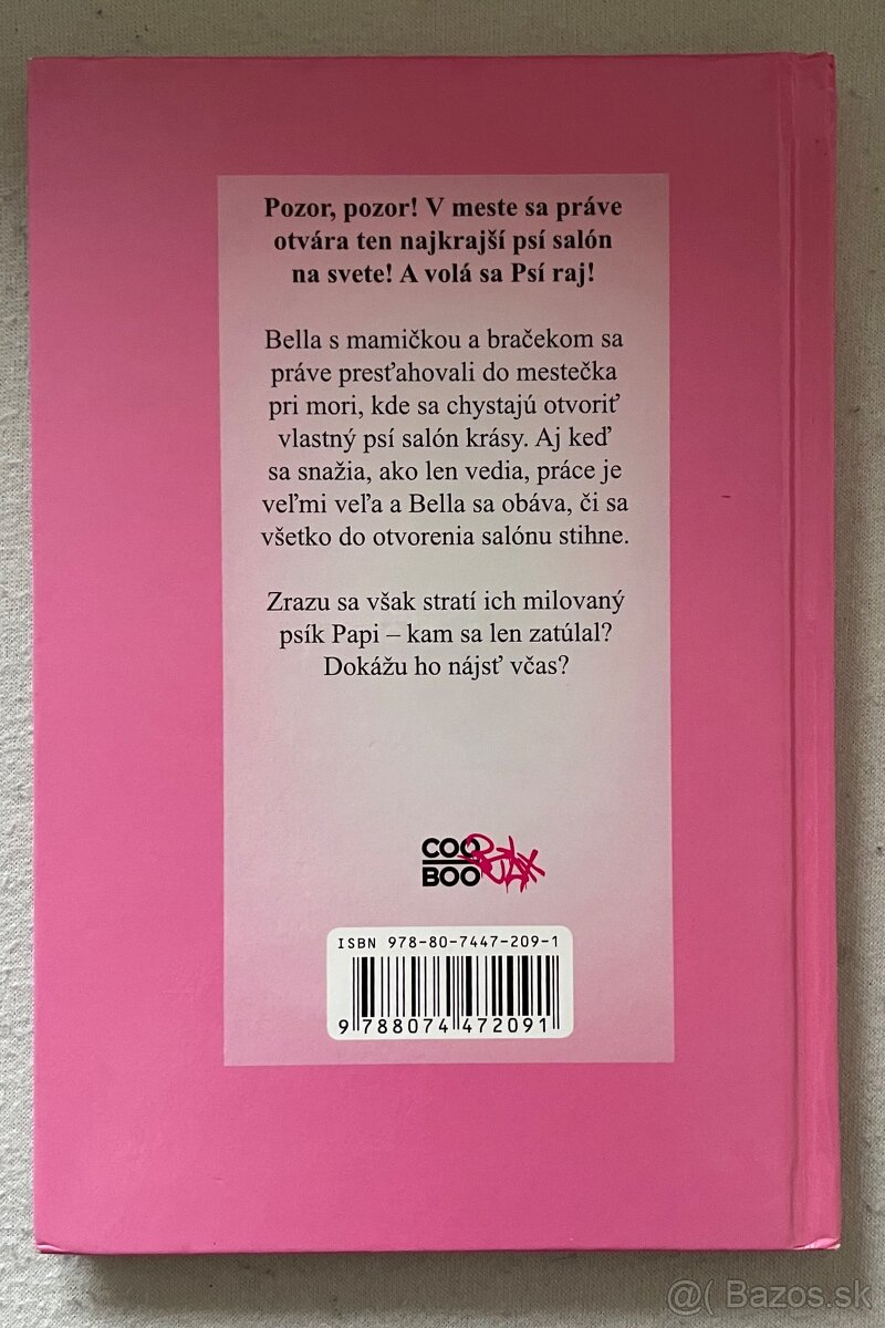 Séria: Psí raj Papi; Psí raj Saša; Psí raj Zlatka; Psí raj P - 3