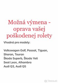 Oprava rolety panoramatickej strechy VW, Škoda, Seat, Audi - 3