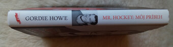 Gordie Howe - Mr. Hockey: Môj Príbeh - Ako nová - 3