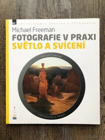 Michael Freeman - Fotografie v praxi - 3
