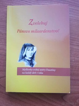 Zazraky sv.Faustiny,Zvelebuj Panovo milosrdenstvo,15 dni - 3