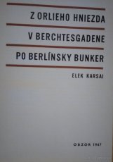 ELEK KARSAI:"Z ORLIEHO HNIEZDA V BERCHTESGADENE PO BERLÍNSKY - 3