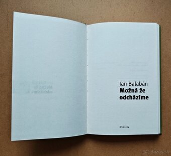 Jan Balabán: MOŽNÁ ŽE ODCHÁZÍME - 3