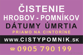ČISTENIE POMNÍKOV A HROBOV, DÁTUMY ÚMRTIA priamo na cintorí - 3