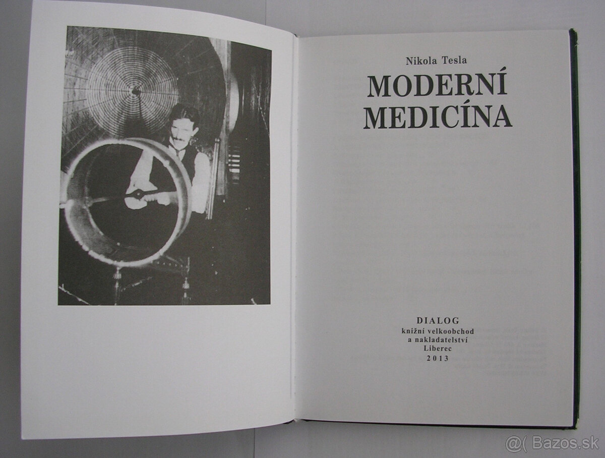 Nikola Tesla - Moderní medicína, 2013 Dialog - 4