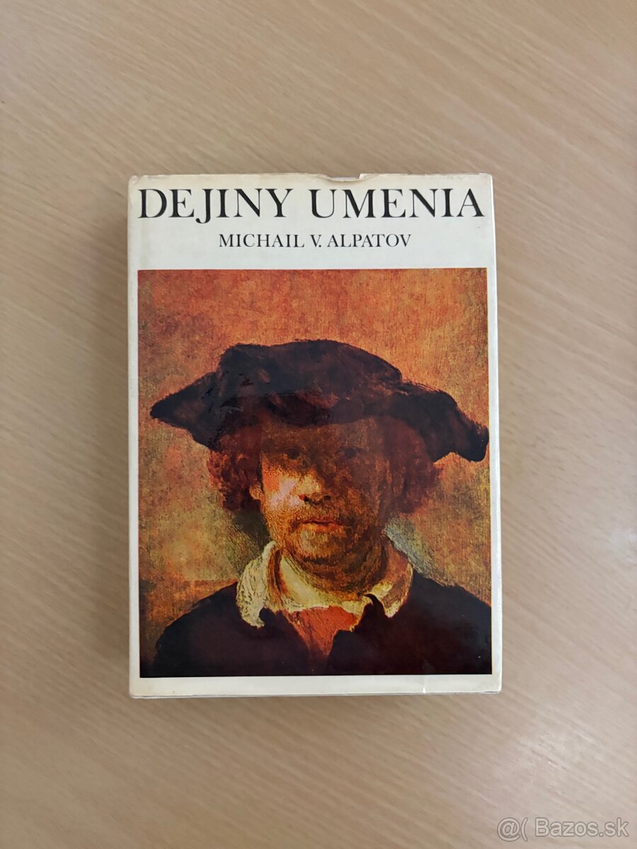 Dejiny umenia Alpatov – 4 zväzky + Dejiny umenia - 4