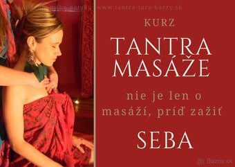 Tantrické KURZY a Tantra MASÁŽE - 4