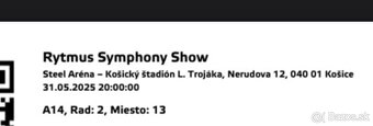 Rytmus - Symphony Show, Na predaj 4 lístkySektor:A14 Rad: 2 - 4