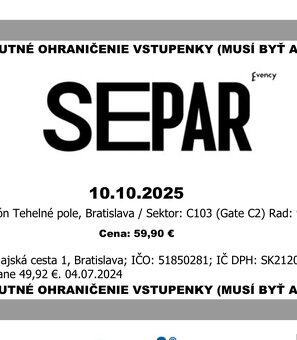 Lístky na koncert SEPARA - 10.10.2025 Tehelné pole Bratislav - 4