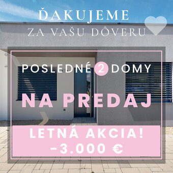 LETNÁ AKCIA Novopostavený rodinný dom v radovej zástavbe v - 4