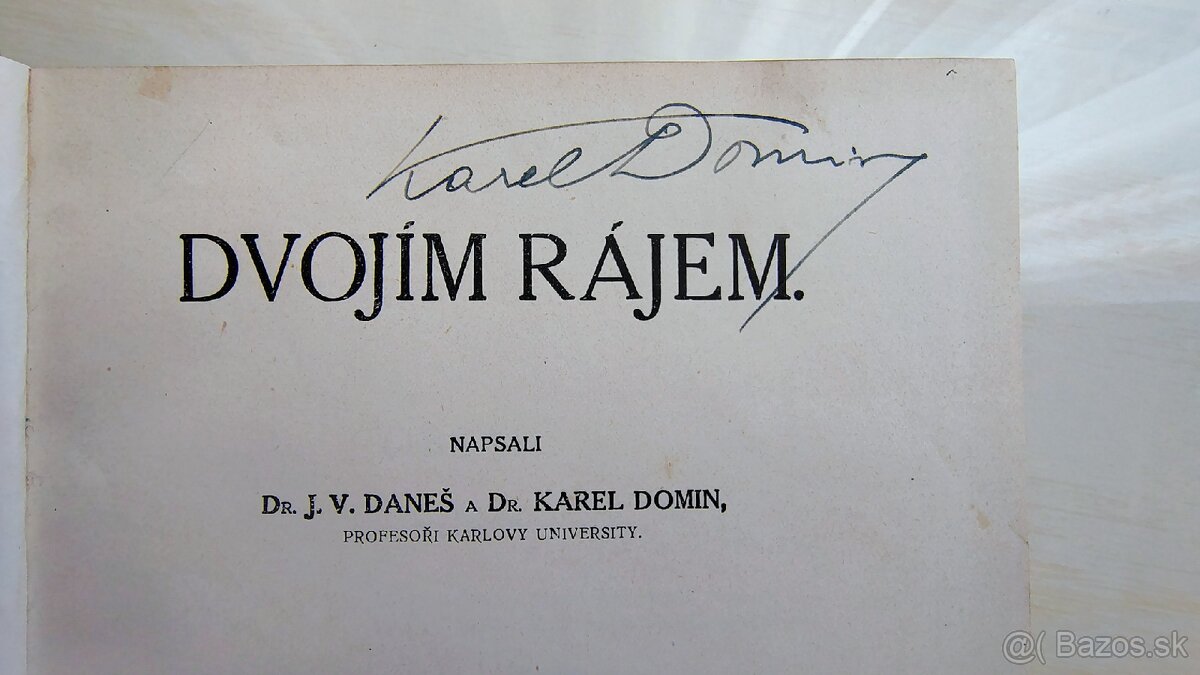 Daneš-Domin Dvojím rájem 1+2 AUTOGRAM autora - 5