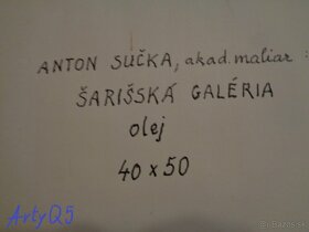 ŠARIŠSKÁ GALÉRIA - OBRAZ -  ANTON SUČKA - ORIGINÁL - OLEJ - 5