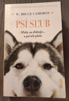 Séria: PSIA DUŠA; PSIA CESTA; PSÍ SĽUB - W. Bruce Cameron - 6