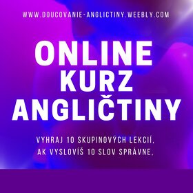 NAJTRPEZLIVEJŠÍ LEKTOR, ONLINE KURZ, DOUCOVANIE ANGLICTINY - 6