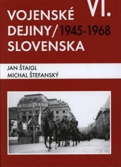 VOJENSKÉ DEJINY SLOVENSKA - 6