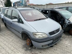 Lacno rozpredám Opel Zafira 1999-2005 na náhradné diely - 6