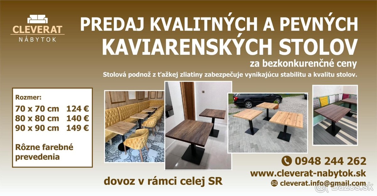 Predám kaviarenské stoly do barov , kaviarní - Všetko NOVE - 7