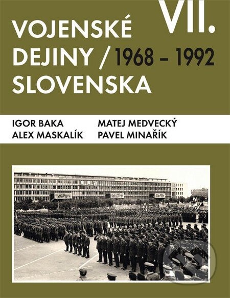 VOJENSKÉ DEJINY SLOVENSKA - 7