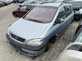 Lacno rozpredám Opel Zafira 1999-2005 na náhradné diely - 7