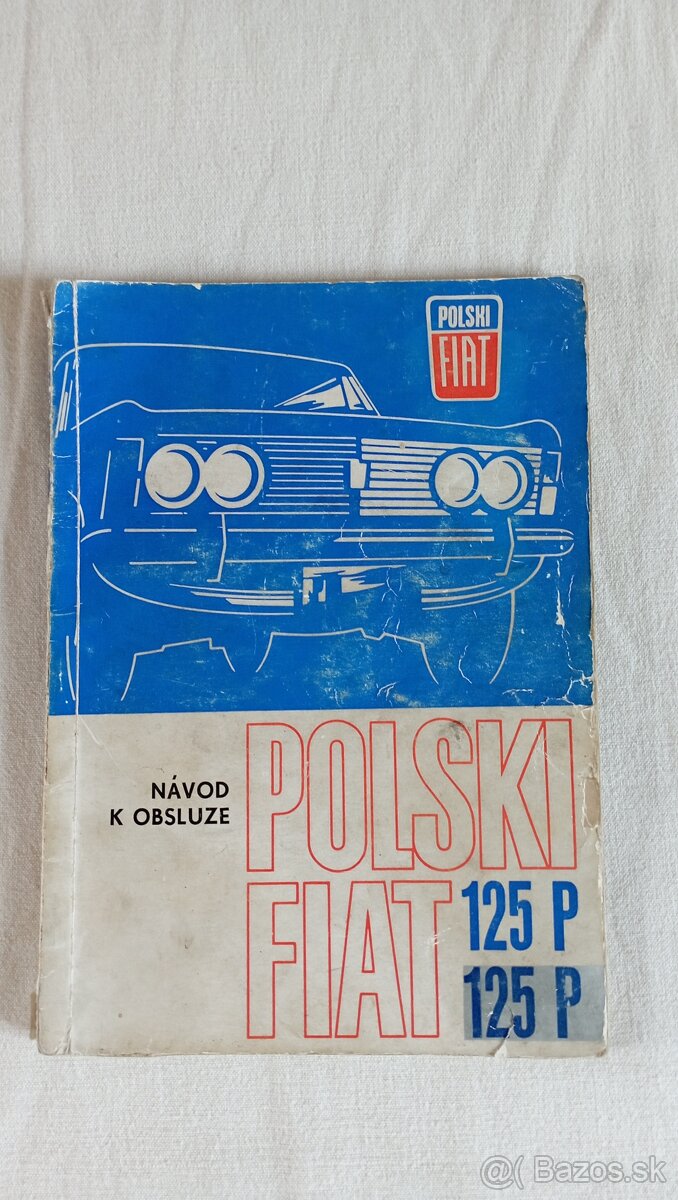 Fiat 125p príručka, návod k obsluhe... - 9